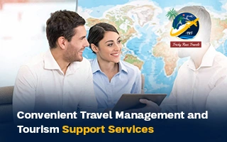 Convenient Travel Management and Tourism Support Services