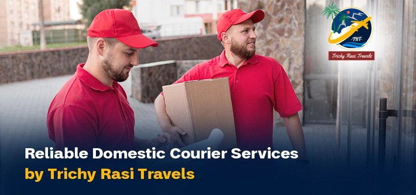 Domestic Courier Services by Rasi Travels